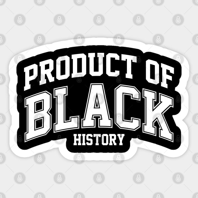 Product of Black History Sticker by UrbanLifeApparel